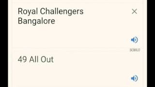 49 all out......Royal Challengers Bangalore....