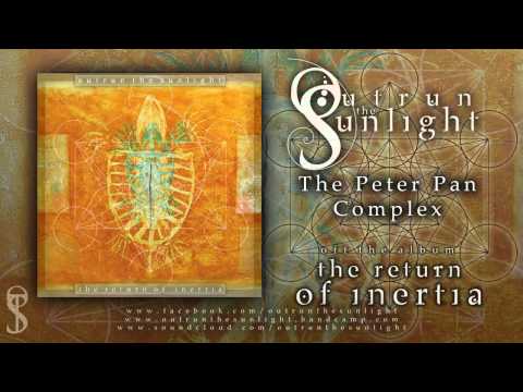 Outrun the Sunlight - "The Peter Pan Complex" (Official Stream)