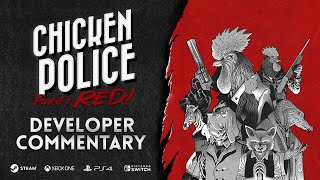 Chicken Police - Paint it RED! // Developer Gameplay Commentary