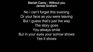 James Graham - Without you Lyrics (Mariah Carey) The Four