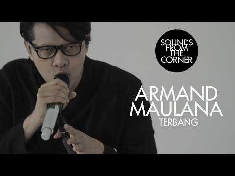 Armand Maulana - Terbang | Sounds From The Corner Session #28