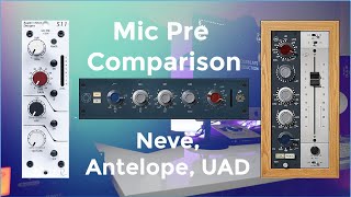 Neve 511 Mic-Pre, Antelope Audio 1073, UAD 1073 Comparison