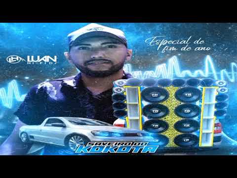 Saveiro do Kokota Especial Fim de Ano dj Luan Hi Fi
