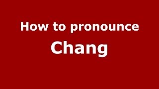 How to pronounce Chāng