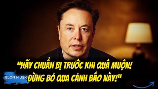 Người trên 50 tuổi cần biết điều này trước khi quá muộn! | Elon Musk