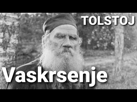 LAV TOLSTOJ Vaskrsenje Treci deo