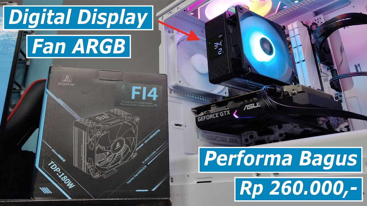 Review Segotep FI4 Digital ARGB CPU Cooler Tampilan Keren & Performa Bagus
