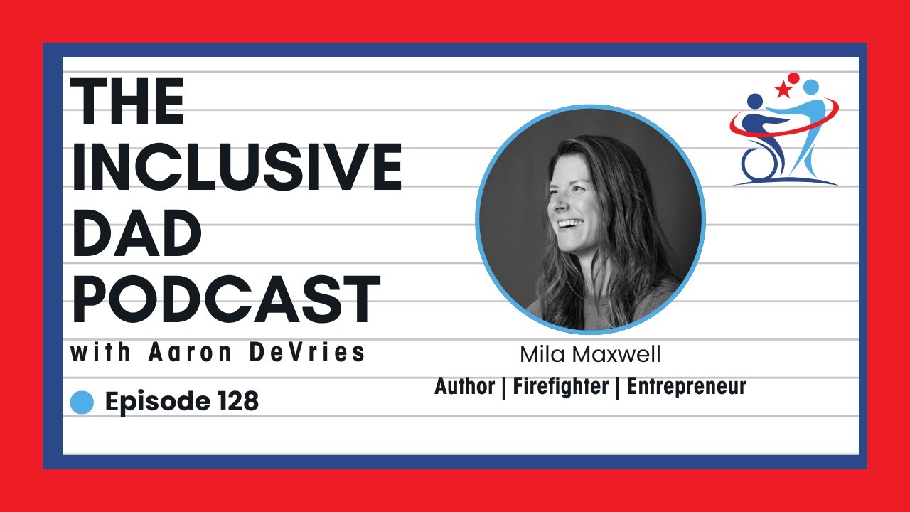 128 - Inclusion Beyond Labels: Lessons from a Sister’s Perspective with Mila Maxwell