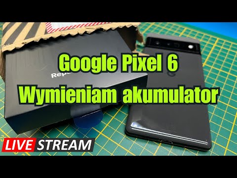 Pixel 6 - wymieniam akumulator, nigdy wcześniej tego nie robiłem!