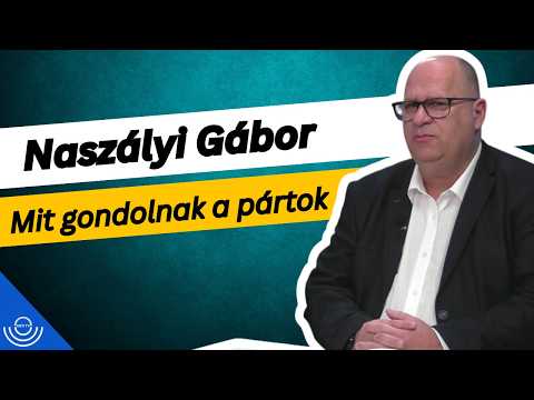 Pirkadat: Naszályi Gábor – Mit gondolnak a pártok