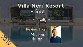 Villa Neri Resort - Spa 5* Review 2019