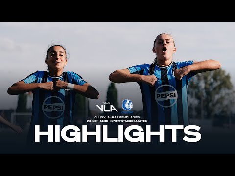 CLUB YLA - KAA GENT LADIES | HIGHLIGHTS | 2024-2025
