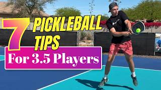 The 7 Most Important Pickleball TIPS for 3.5 Players