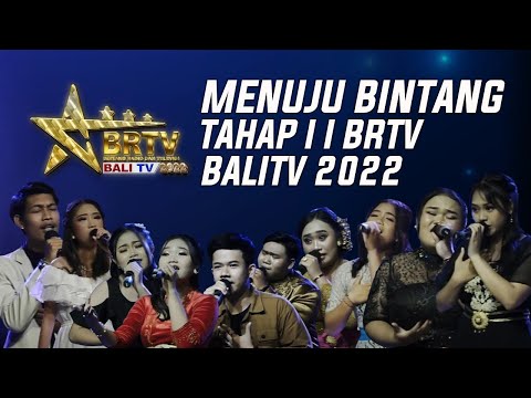 [FULL] MENUJU BINTANG TAHAP I I BRTV BALITV 2022