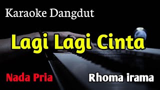 Download lagu LAGI LAGI CINTA KARAOKE Nada Pria Rhoma irama mp3 Download lagu LAGI LAGI CINTA KARAOKE Nada Pria Rhoma irama mp3