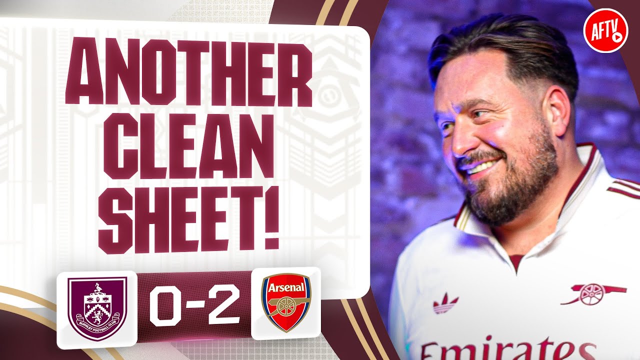 Another Day, Another Clean Sheet! (Marty) | Burnley 0-2 Arsenal