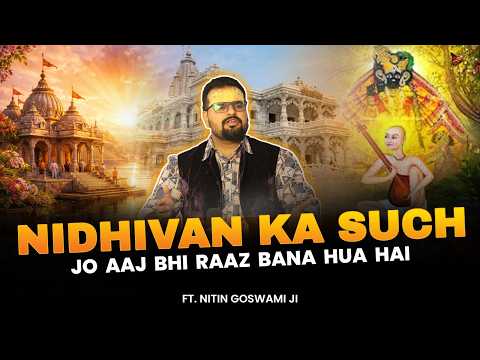 Vrindavan, devotion and Banke Bihari Ji | Pandit Nitin Goswami Ji's unique podcast #virindavan