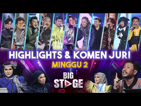 Big Stage 4 - Highlights Persembahan & Komen Juri | Minggu 2