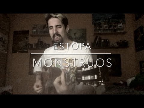 Monstruos - Estopa