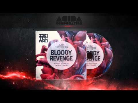 Acida Corporation - Bloody Revenge (Original Mix)