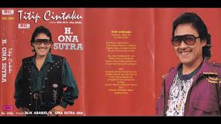 Download lagu H Ona Sutra Titip Cintaku Full Album Original mp3 Download lagu H Ona Sutra Titip Cintaku Full Album Original mp3