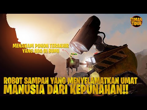 ROBOT SAMPAH PENYELAMAT BUMI & MANUSIA !! - Alur Cerita "WALL-E"