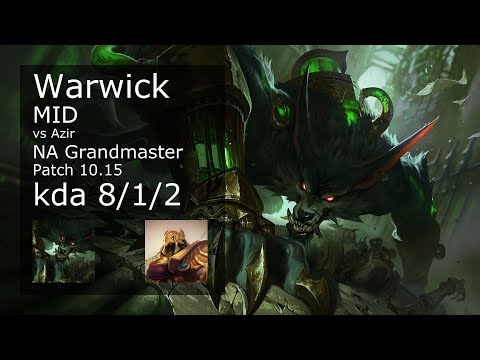 Warwick vs Azir Mid - NA Grandmaster 8/1/2 Patch 10.15 Gameplay