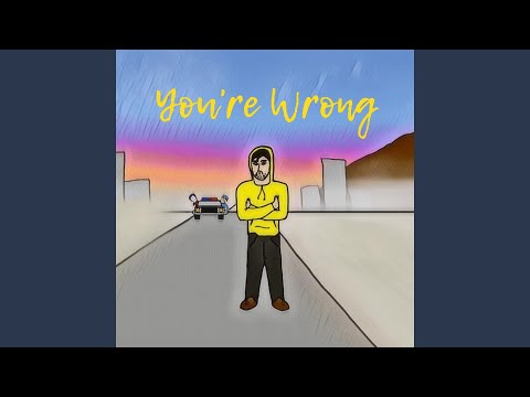 You're Wrong