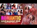 Romantic Love Mashup 2025 Visual Galaxy Aavan Jaavan Bollywood Lofi Latest 2025 Love Songs