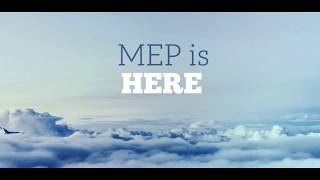 MEP is Here for You