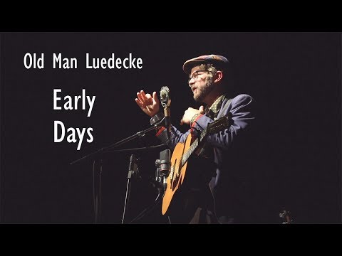 Thumbnail for Old Man Luedecke - The Early Days (Live At The Chester Playhouse) by Old Man Luedecke