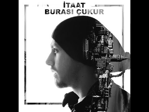 İtaat - Burası Çukur ( Produced By İtaat )