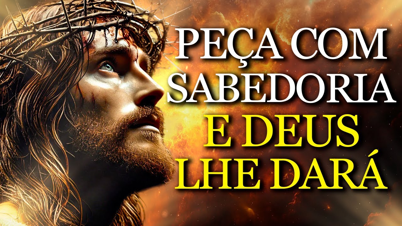 PEÇA com SABEDORIA e DEUS Lhe Dará ABUNDANTEMENTE: Como Alcançar as BÊNÇÃOS de DEUS