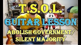 How To Play Abolish Government/Silent Majority by T.S.O.L. on Guitar