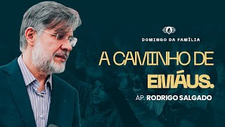 ON THE ROAD TO EMMAUS. (LUKE 24:13) | AP. RODRIGO SALGADO