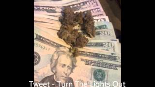 Tweet - Turn The Lights Out