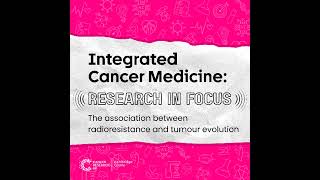 The association between radioresistance and tumour evolution