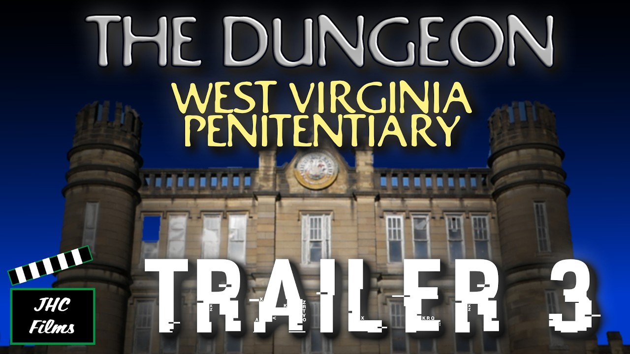 The Dungeon: West Virginia Penitentiary Trailer