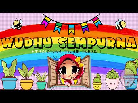 PENDIDIKAN ISLAM TAHUN 1 / WUDHU SEMPURNA / BIDANG IBADAH