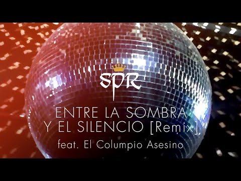 Video thumbnail for Entre La Sombra y el Silencio (feat. El Columpio Asesino) (Remix)