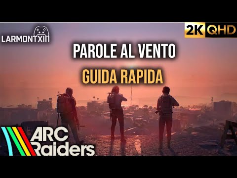 Words to the Wind - ARC Raiders [QUEST GUIDE]