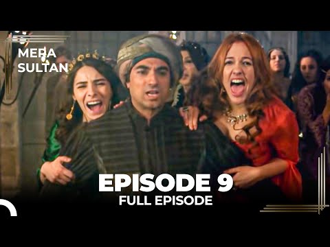 Mera Sultan - Episode 9 (Urdu Dubbed)