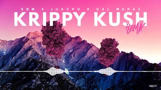 Krippy Kush (SBM x Juacko x Gal Meraz Remix) - Farruko, Bad Bunny, Rvssian.