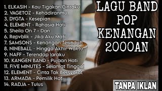 Download lagu LAGU KENANGAN BAND POP 2000AN INDONESIA HITS NOSTALGIA 2 | Playlist Full Album Band Pop Indo Populer mp3 Download lagu LAGU KENANGAN BAND POP 2000AN INDONESIA HITS NOSTALGIA 2 | Playlist Full Album Band Pop Indo Populer mp3