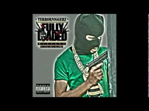 TerrorNiggerz Fullyloaded Mixtape - 08 Droppes