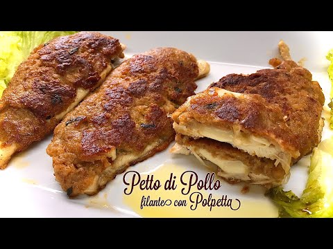 PETTO DI POLLO FILANTE con POLPETTA ricetta facile CHICKEN BREAST WITH MEATBALL