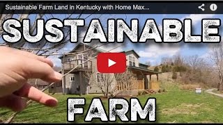 preview picture of video 'Sustainable Farm Land in Kentucky with Home Maxey Valley'