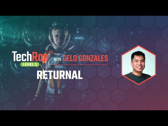 TechRap Level 1: ‘Returnal’