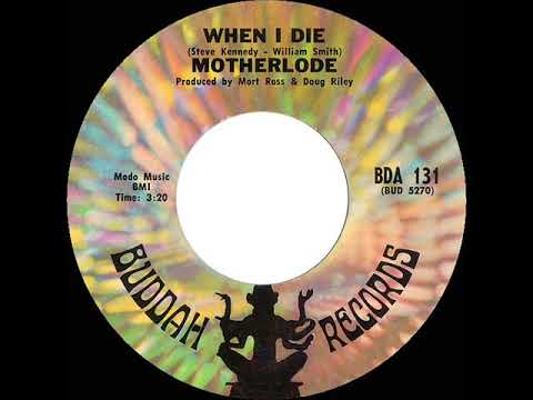 1969 HITS ARCHIVE: When I Die - Motherlode (mono 45)