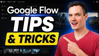 Google Flow Tips & Tricks (9 Features You Need to Know)